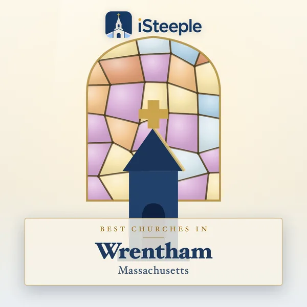 Best churches in Wrentham, Massachusetts