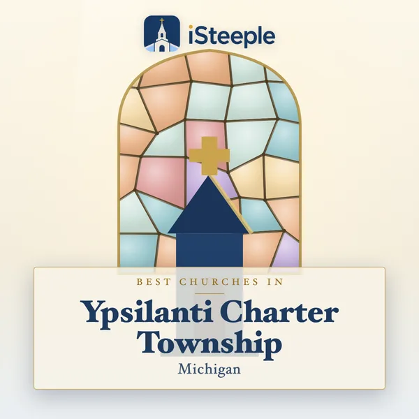 Best churches in Ypsilanti Charter Township, Michigan