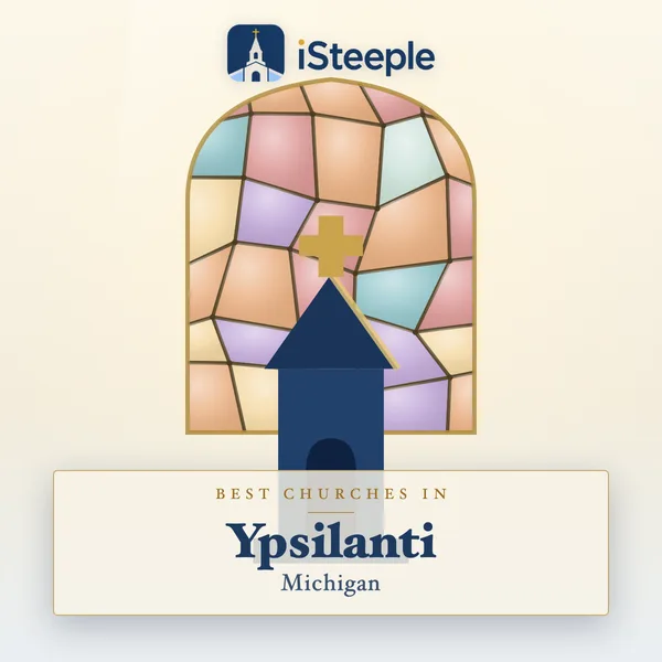 Best churches in Ypsilanti, Michigan